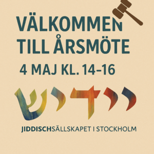 Välkommen till Jiddischsällskapets årsmöte 4 maj 2025.